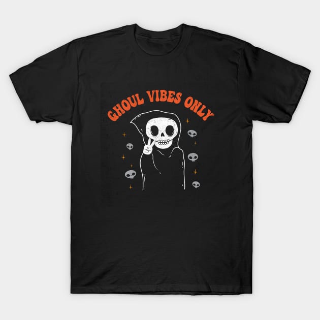 Ghoul Vibes Only T-Shirt by Chonkypurr